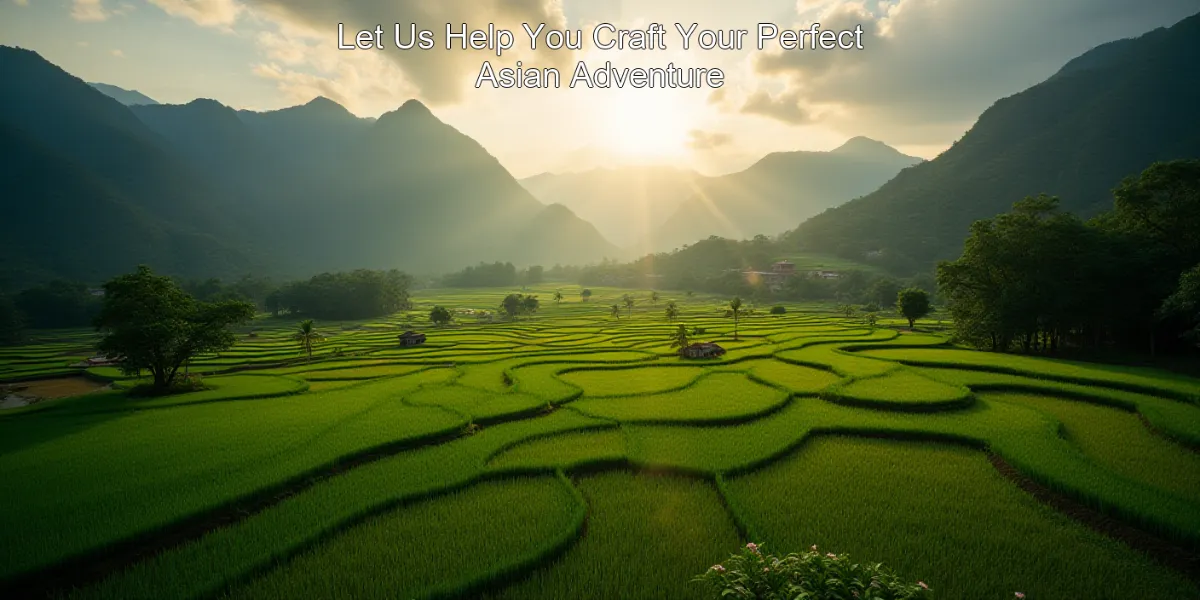 Let Us Help You Craft Your Perfect Asian Adventure